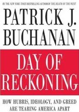 Patrick J. Buchanan - Day of Reckoning