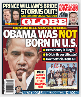 Globe magazine - Obama not born in the U.S.